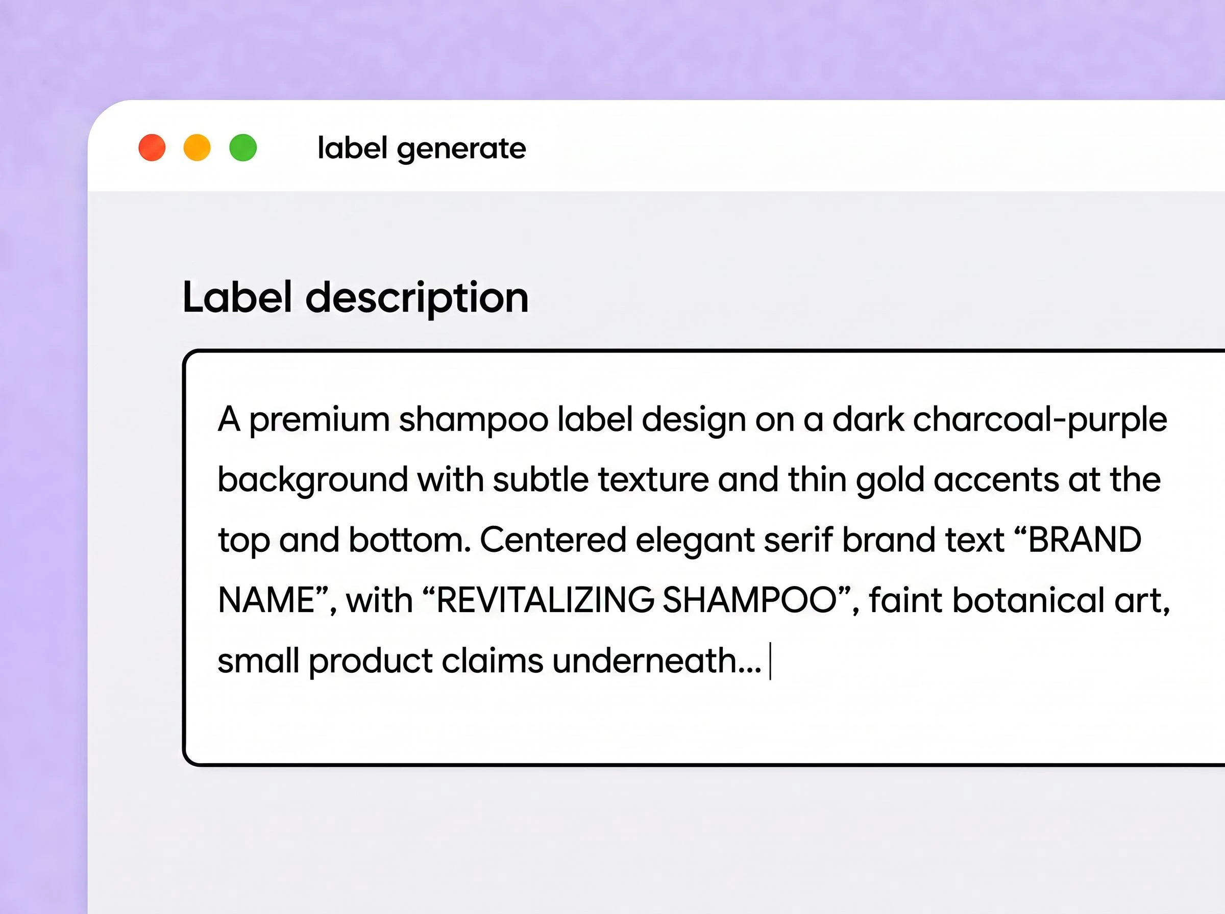 Step 1: Enter your shampoo label brief Step 1: Enter your shampoo label brief