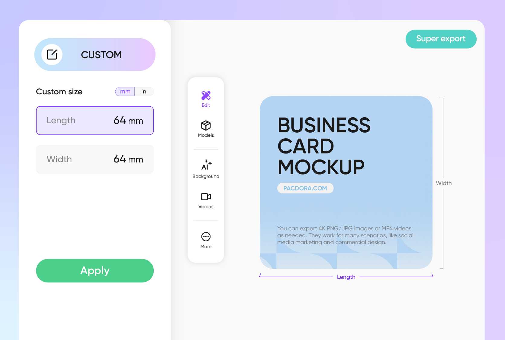 Suitable sizes to match your brand